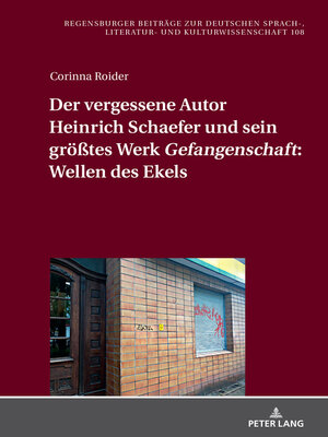 cover image of Der vergessene Autor Heinrich Schaefer und sein groeßtes Werk «Gefangenschaft»